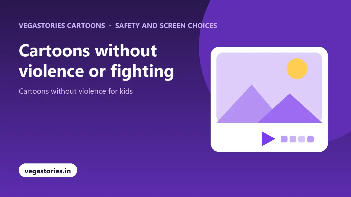 Cartoons without violence or fighting with Vegastories Cartoons
